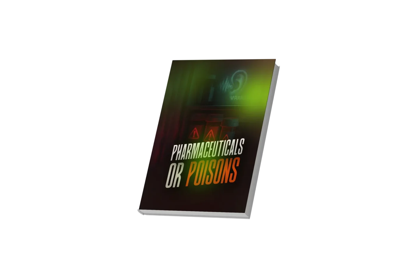 Pharmaceuticals or Poisons? e-guide cover